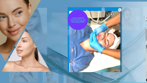 Level 4 Award in Facial Anatomy and Physiology (RQF)